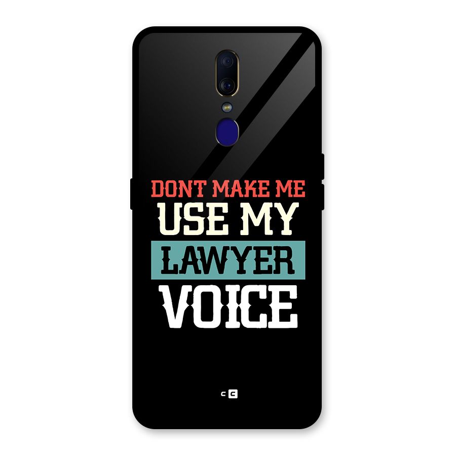Lawyer Voice Glass Back Case for Oppo F11