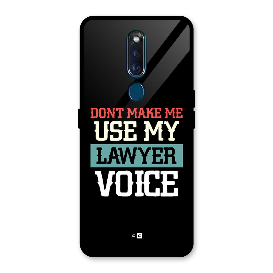 Lawyer Voice Glass Back Case for Oppo F11 Pro