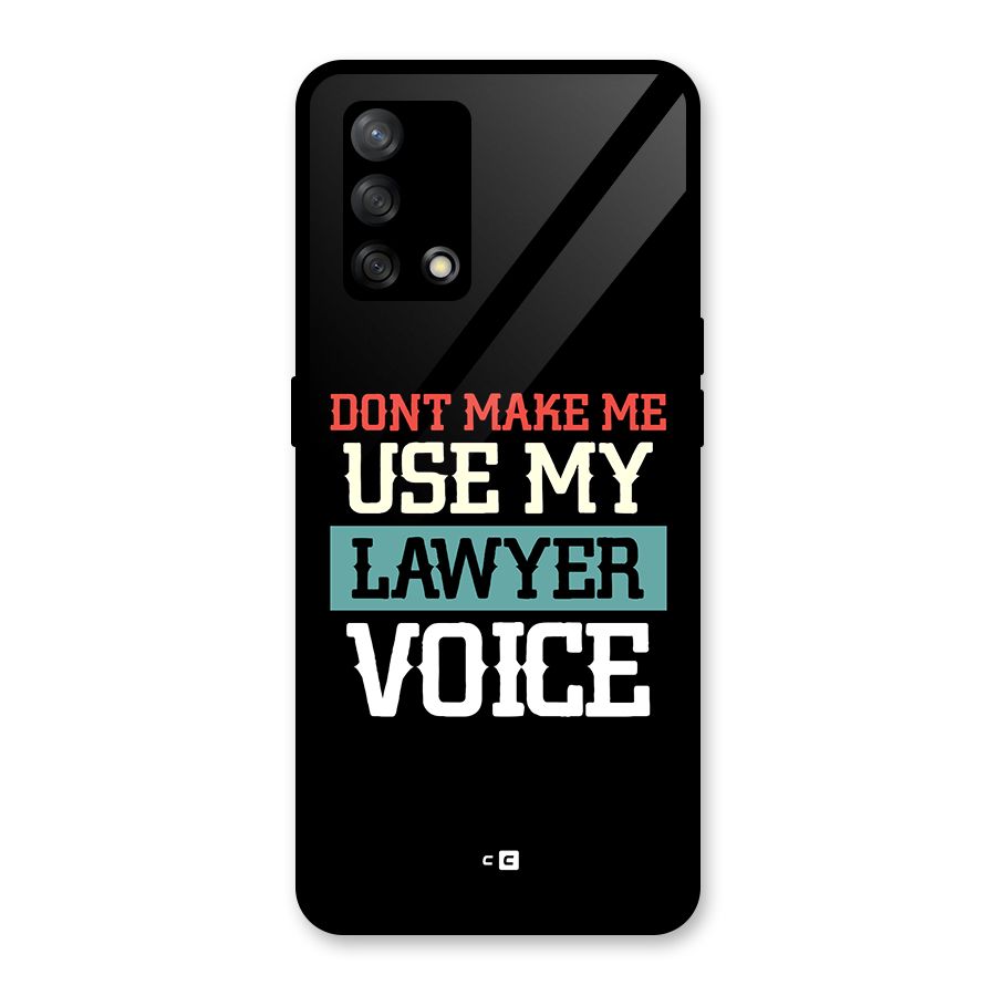 Lawyer Voice Glass Back Case for Oppo F19