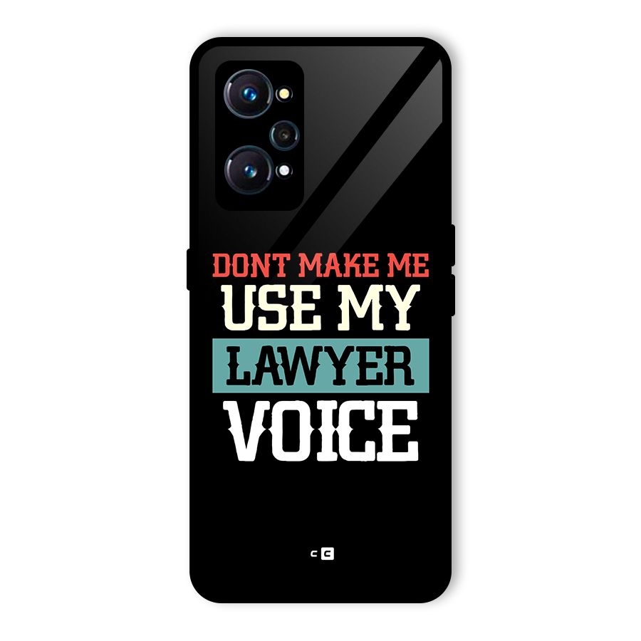 Lawyer Voice Glass Back Case for Realme GT Neo2