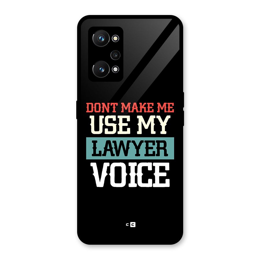 Lawyer Voice Glass Back Case for Realme GT Neo 3T