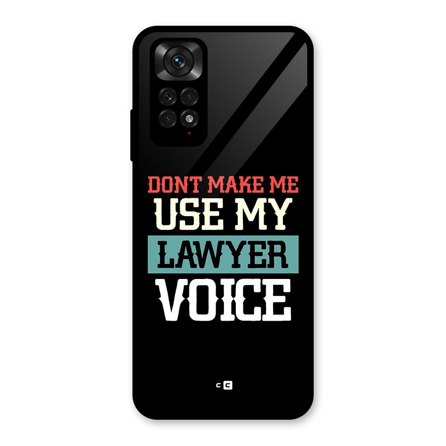 Lawyer Voice Glass Back Case for Redmi Note 11