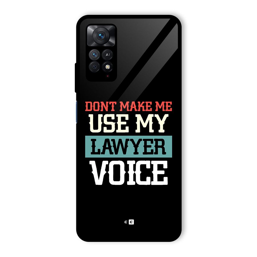 Lawyer Voice Glass Back Case for Redmi Note 11 Pro