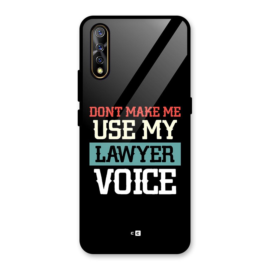 Lawyer Voice Glass Back Case for Vivo S1