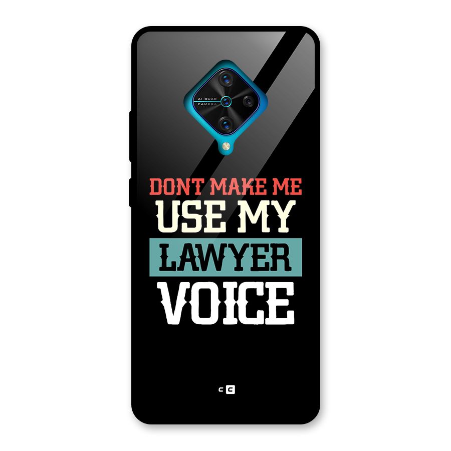 Lawyer Voice Glass Back Case for Vivo S1 Pro