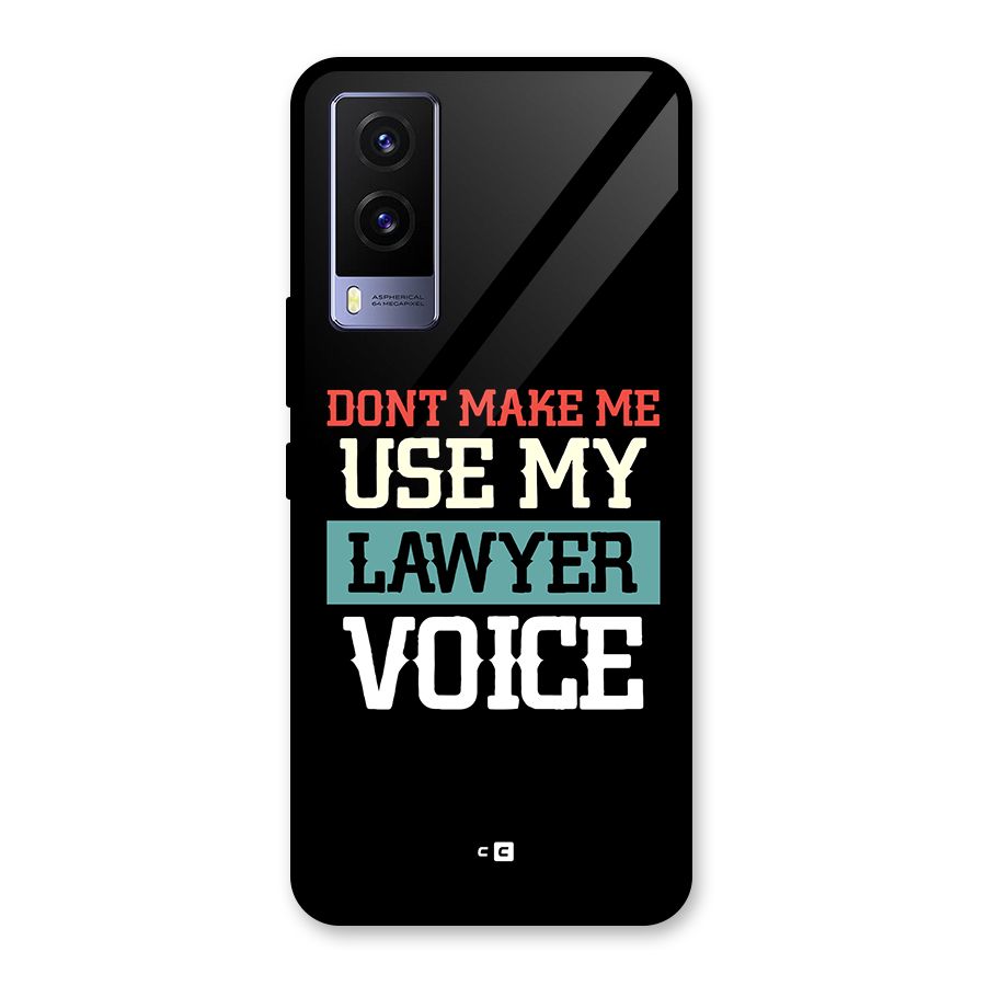 Lawyer Voice Glass Back Case for Vivo V21e 5G
