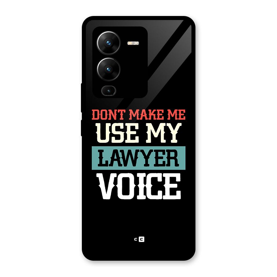Lawyer Voice Glass Back Case for Vivo V25 Pro