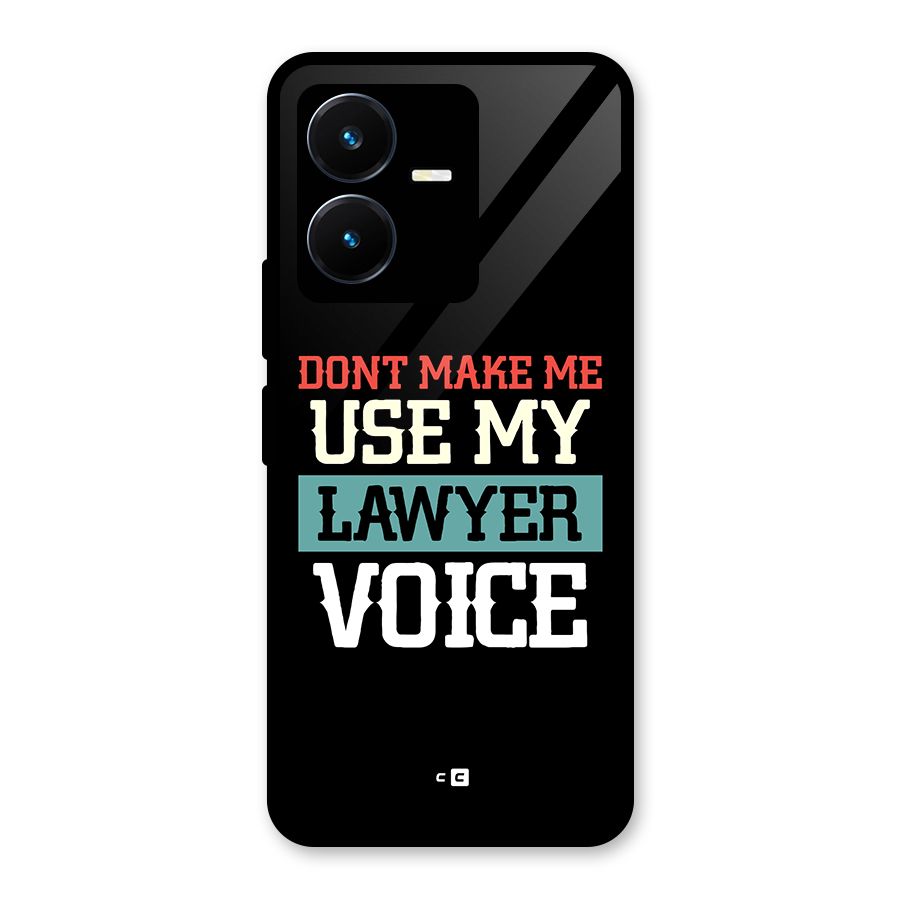 Lawyer Voice Glass Back Case for Vivo Y22