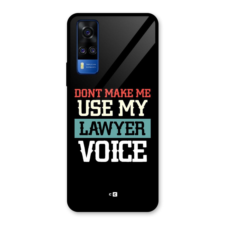 Lawyer Voice Glass Back Case for Vivo Y31