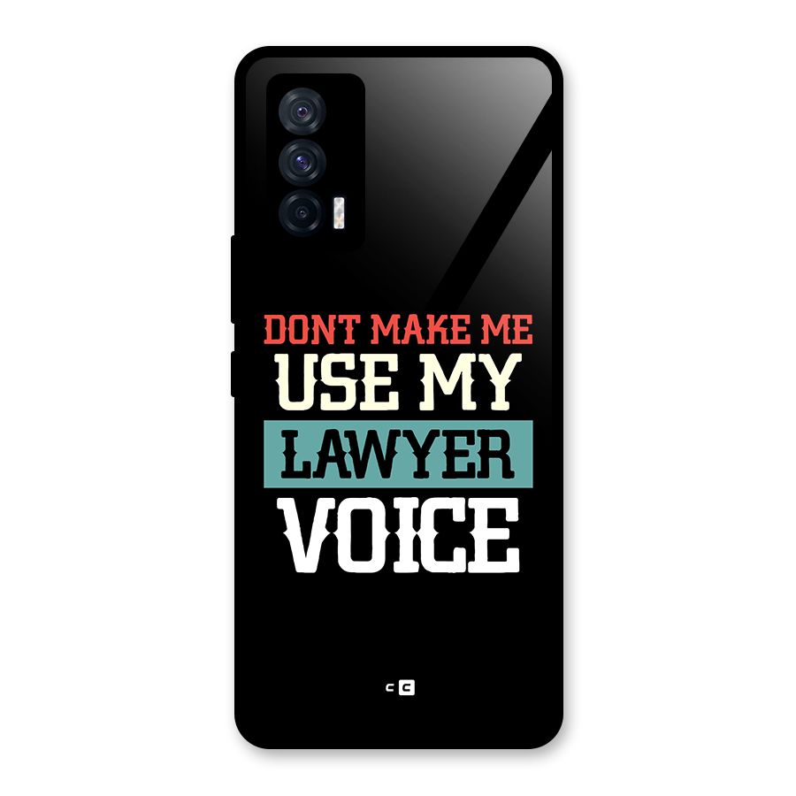 Lawyer Voice Glass Back Case for Vivo iQOO 7 5G