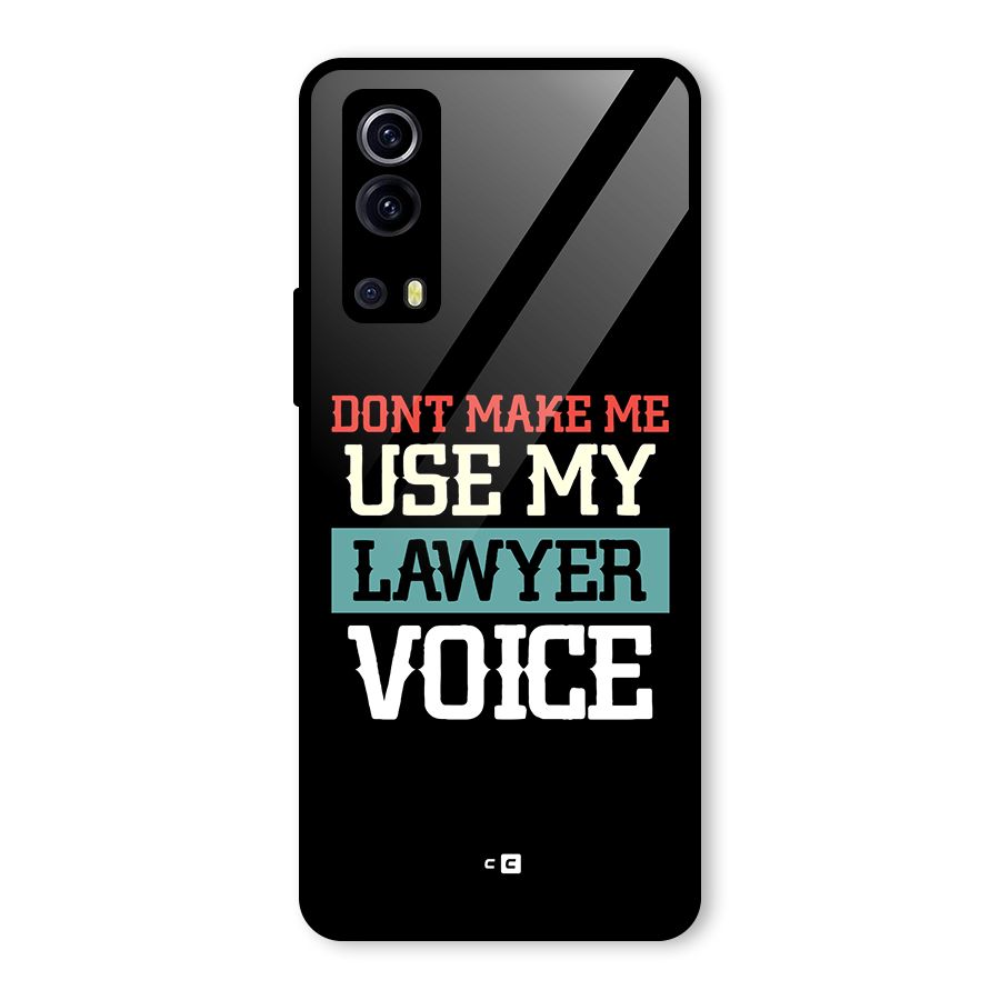 Lawyer Voice Glass Back Case for Vivo iQOO Z3
