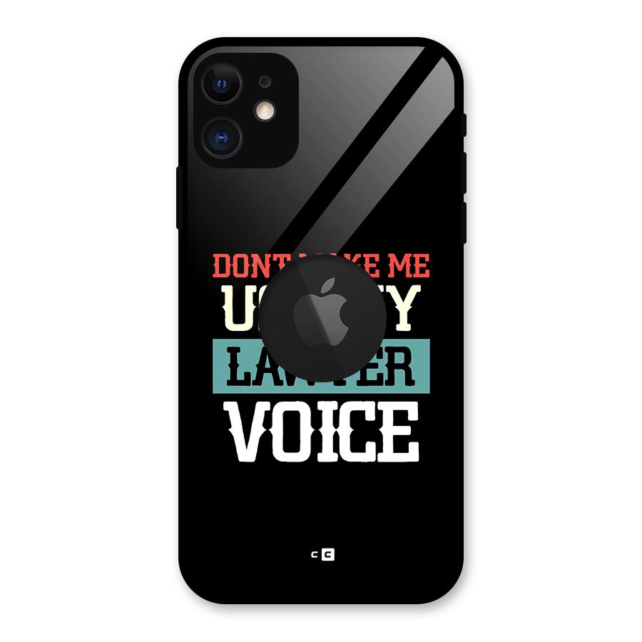 Lawyer Voice Glass Back Case for iPhone 11 Logo Cut