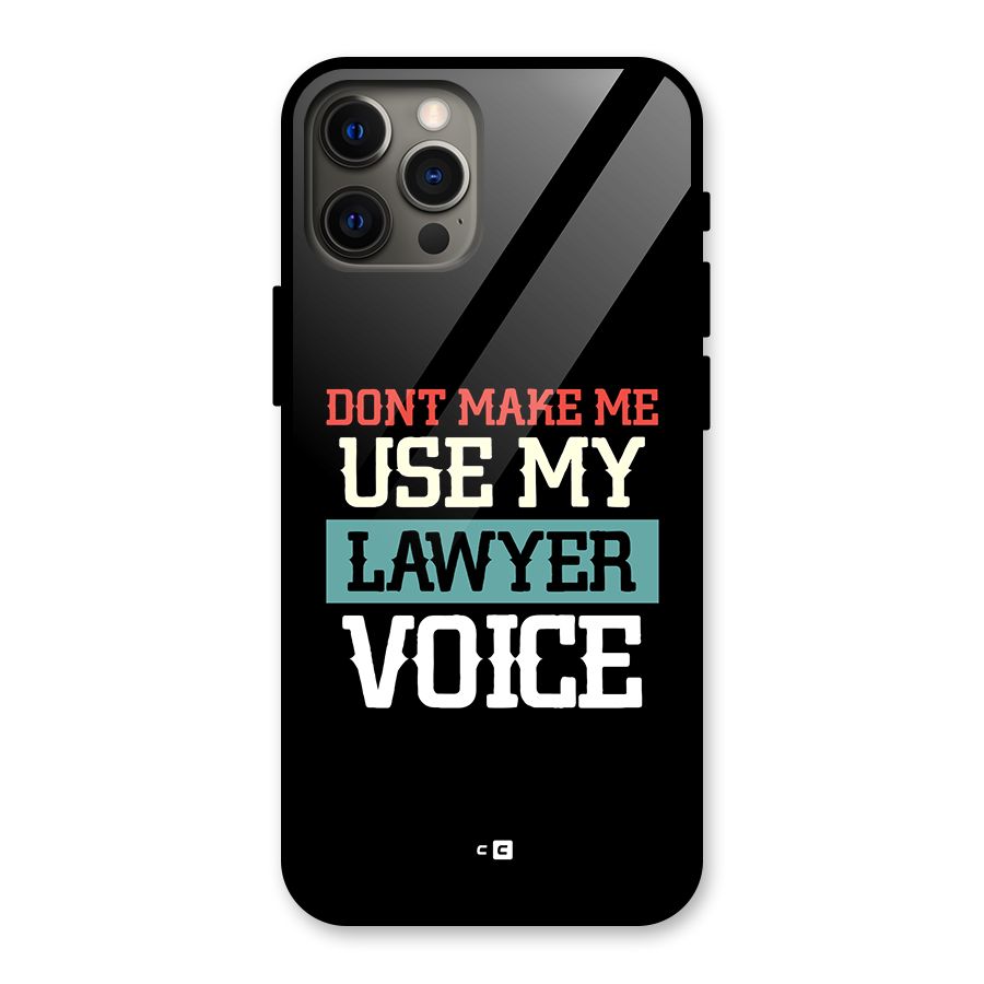 Lawyer Voice Glass Back Case for iPhone 12 Pro Max