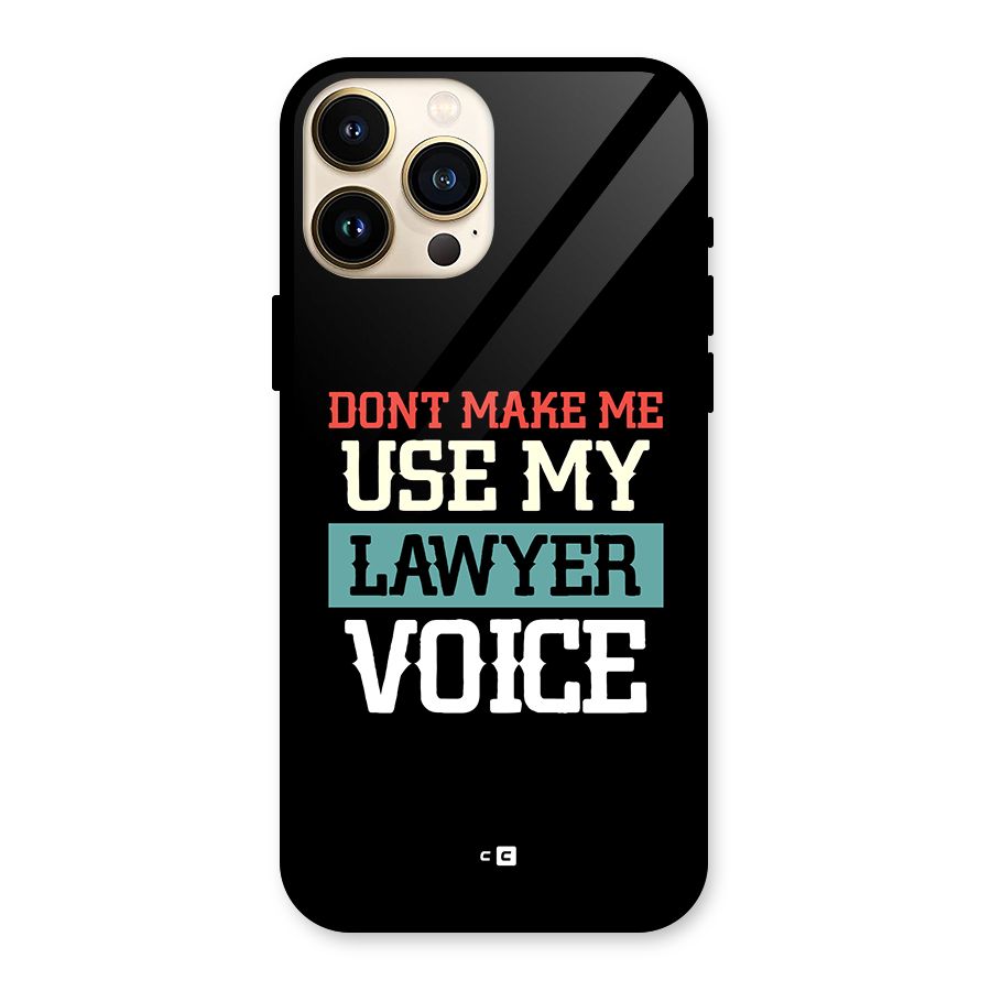Lawyer Voice Glass Back Case for iPhone 13 Pro Max