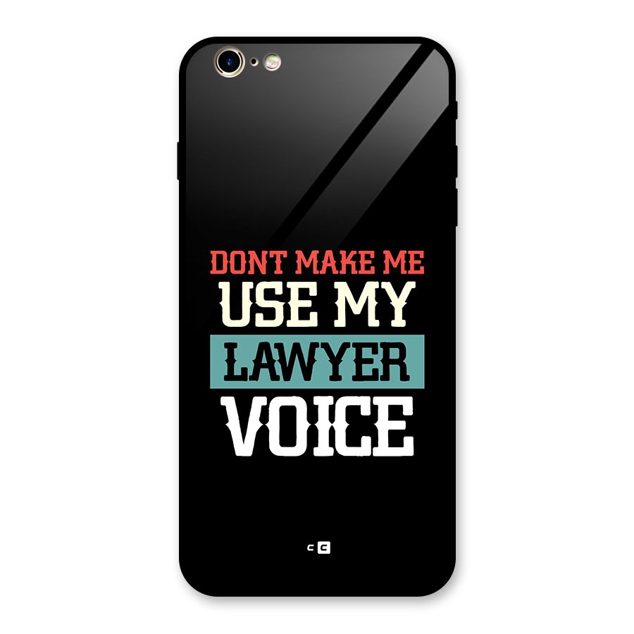 Lawyer Voice Glass Back Case for iPhone 6 Plus 6S Plus