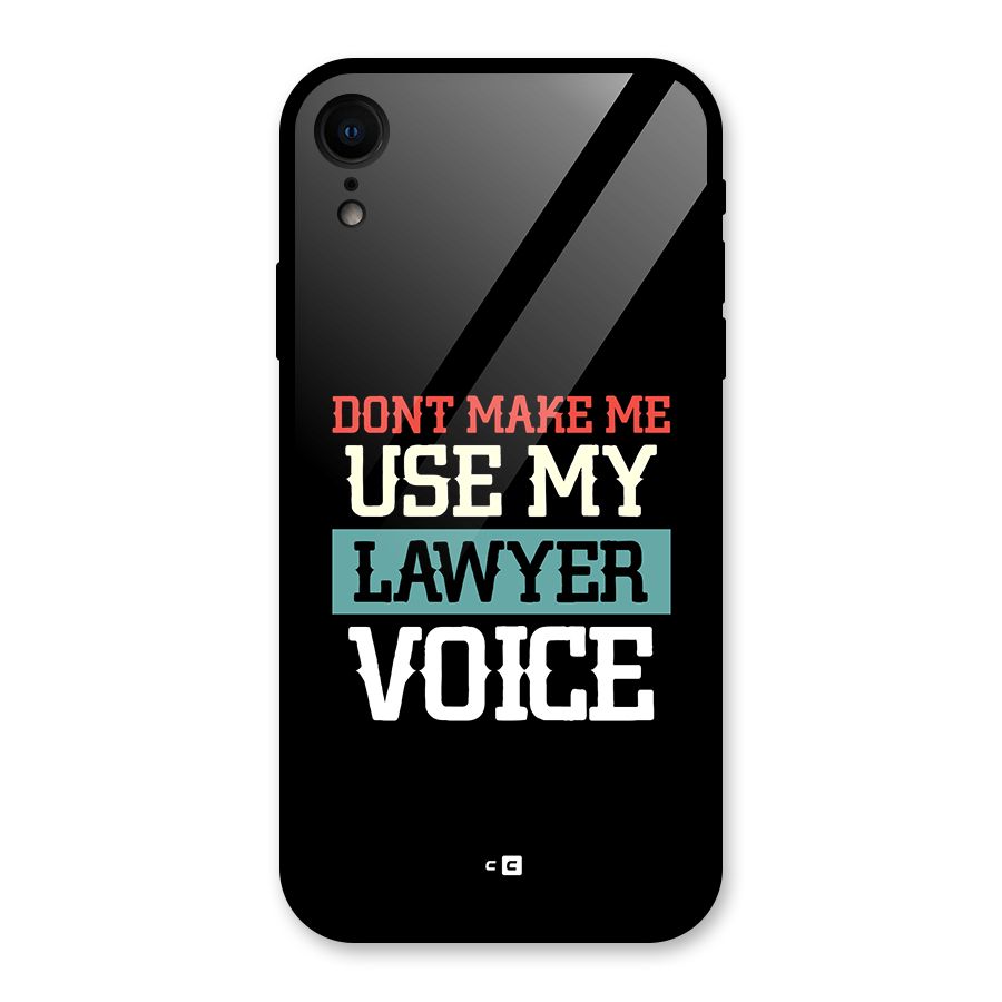 Lawyer Voice Glass Back Case for iPhone XR