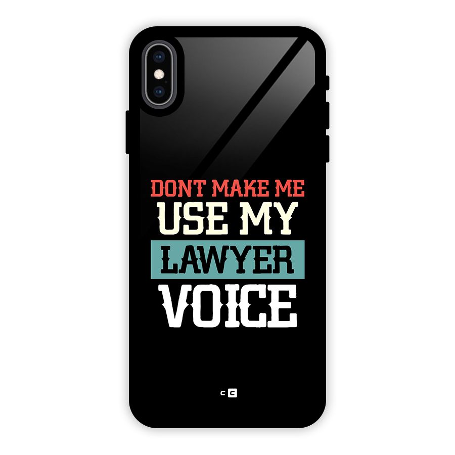 Lawyer Voice Glass Back Case for iPhone XS Max