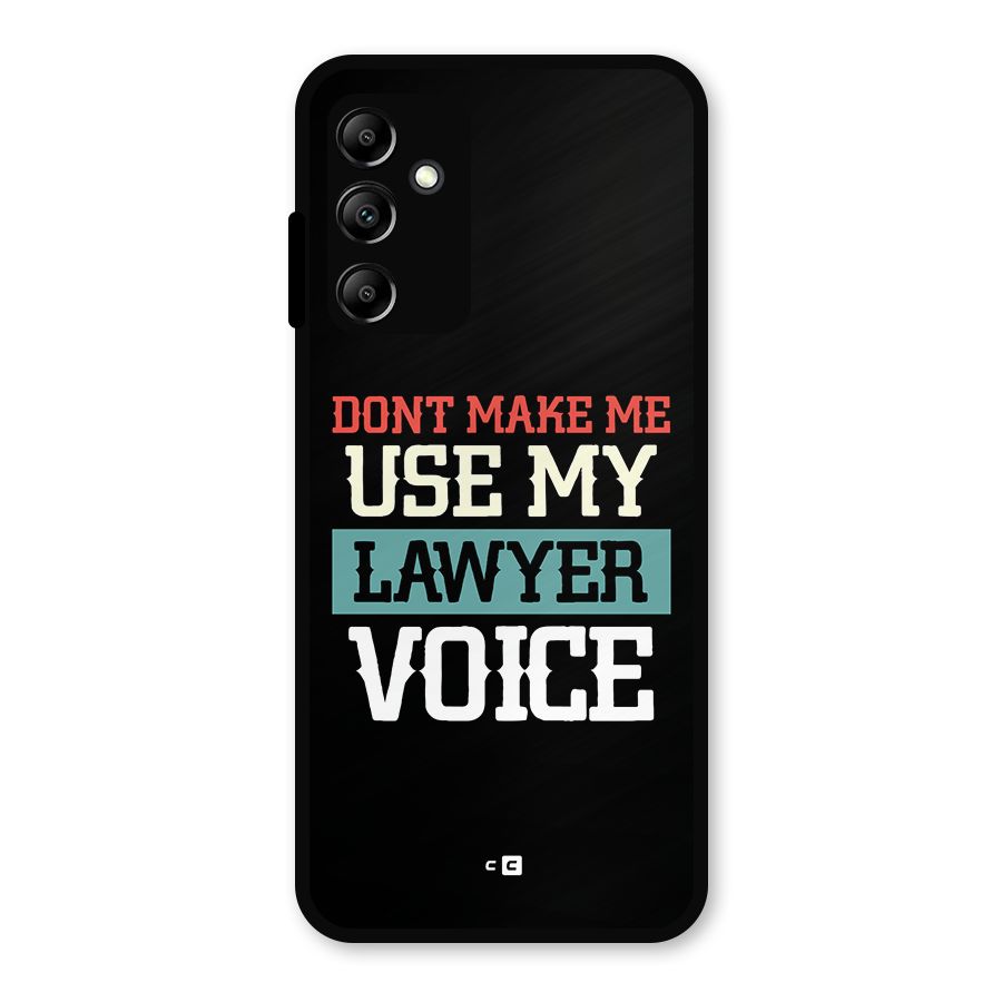 Lawyer Voice Metal Back Case for Galaxy A14 5G