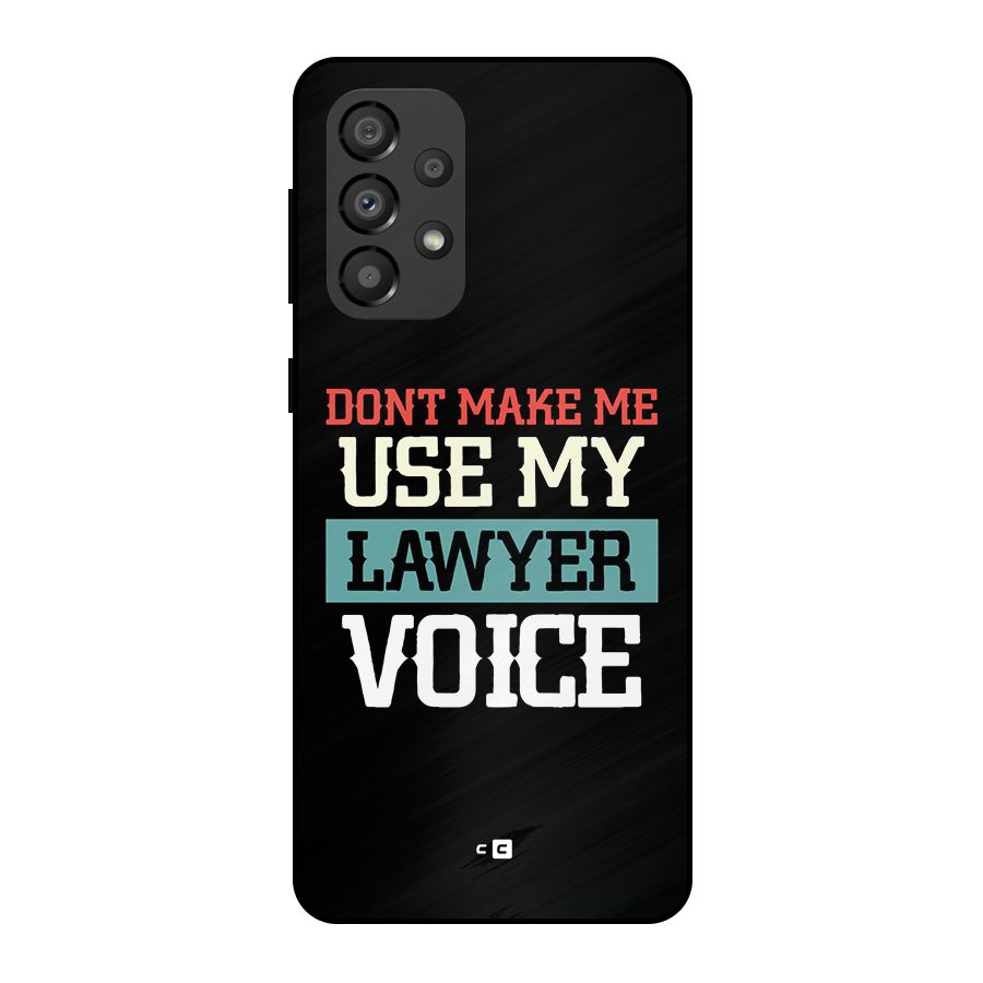 Lawyer Voice Metal Back Case for Galaxy A33 5G
