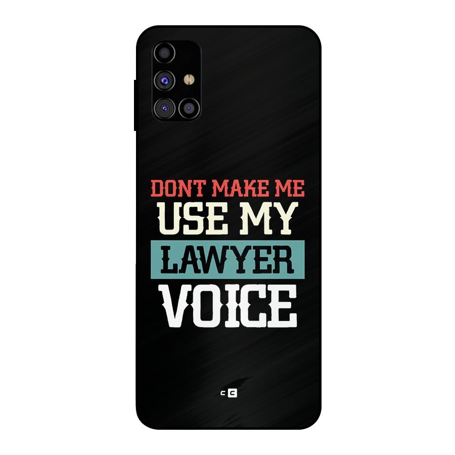 Lawyer Voice Metal Back Case for Galaxy M31s