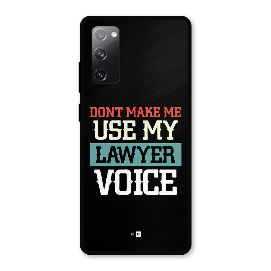 Lawyer Voice Metal Back Case for Galaxy S20 FE 5G