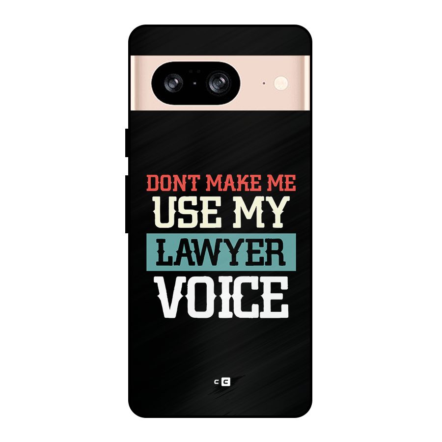 Lawyer Voice Metal Back Case for Google Pixel 8