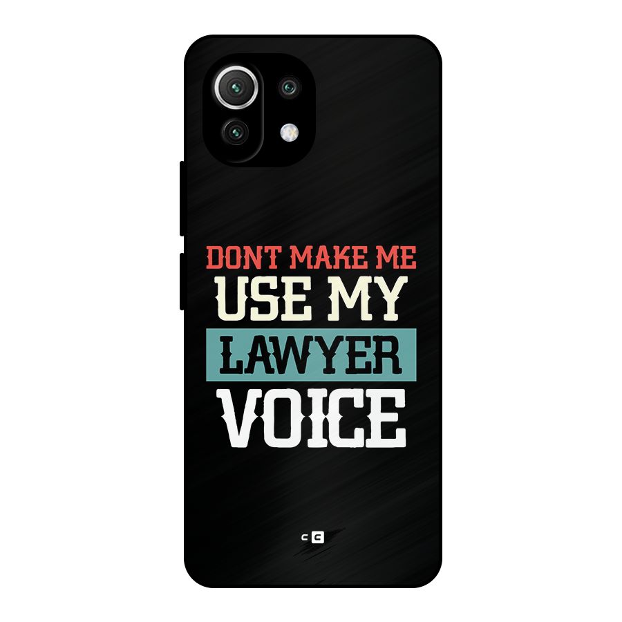 Lawyer Voice Metal Back Case for Mi 11 Lite