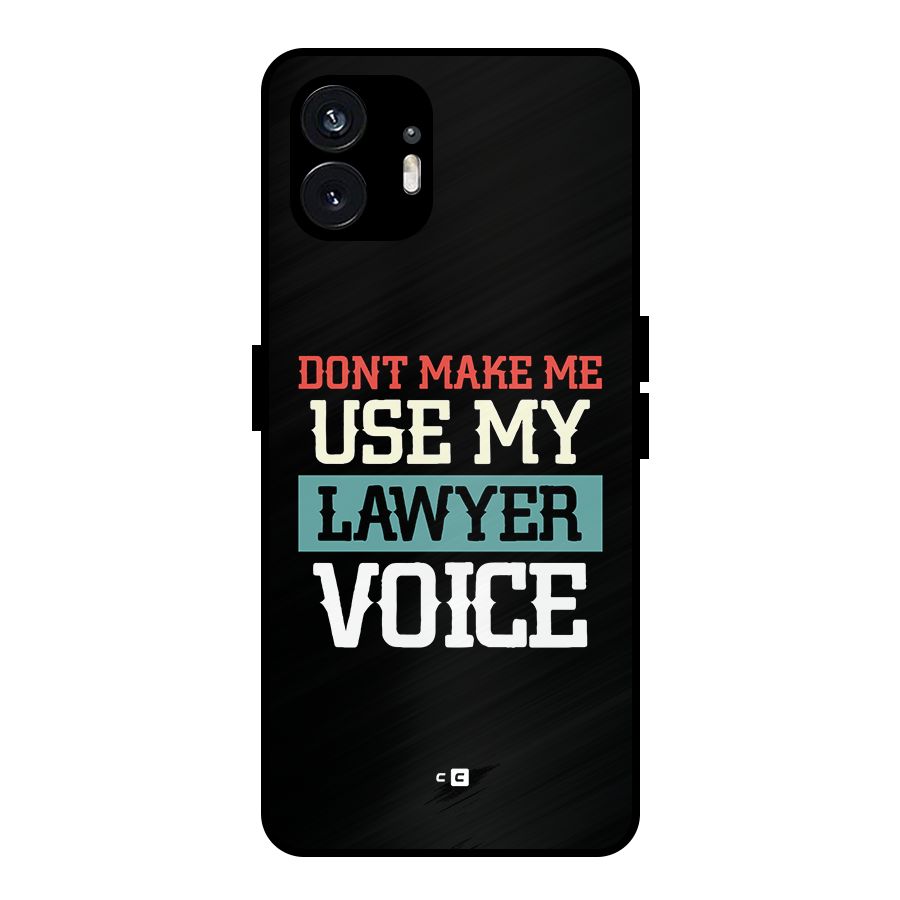 Lawyer Voice Metal Back Case for Nothing Phone 2