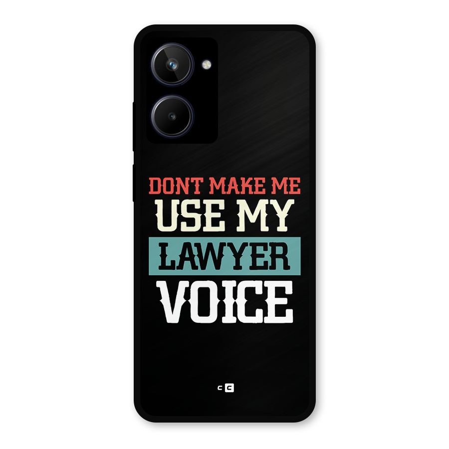 Lawyer Voice Metal Back Case for Realme 10