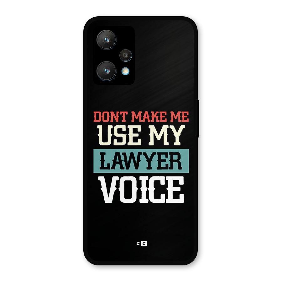 Lawyer Voice Metal Back Case for Realme 9 Pro Plus 5G