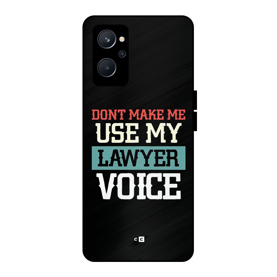 Lawyer Voice Metal Back Case for Realme 9i 5G