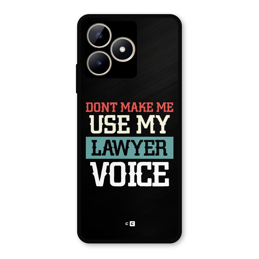Lawyer Voice Metal Back Case for Realme C53