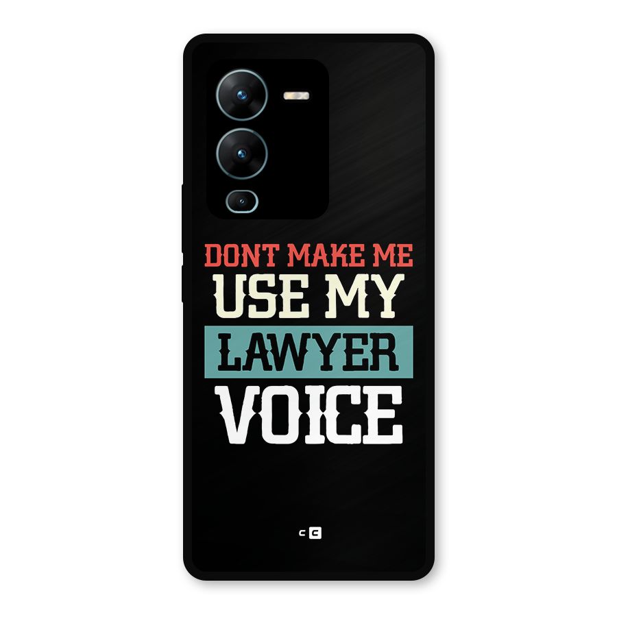 Lawyer Voice Metal Back Case for Vivo V25 Pro