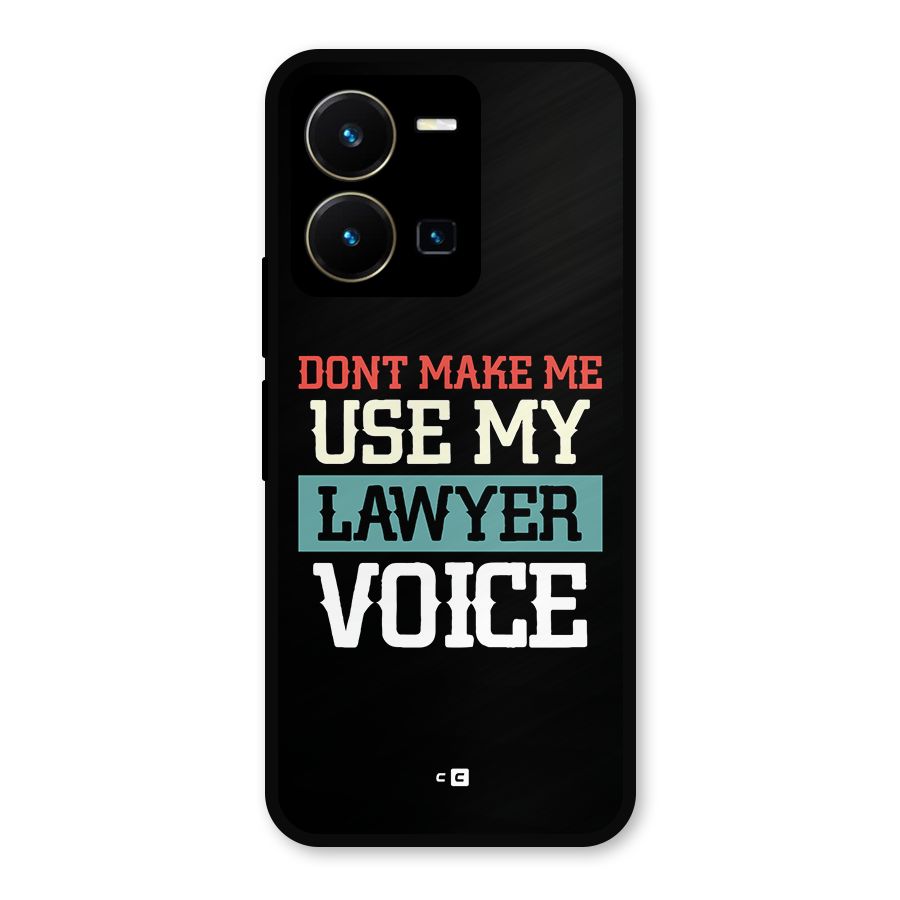 Lawyer Voice Metal Back Case for Vivo Y35