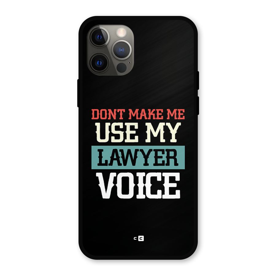 Lawyer Voice Metal Back Case for iPhone 12 Pro