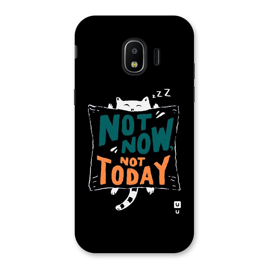Lazy Cat Not Today Back Case for Galaxy J2 Pro 2018