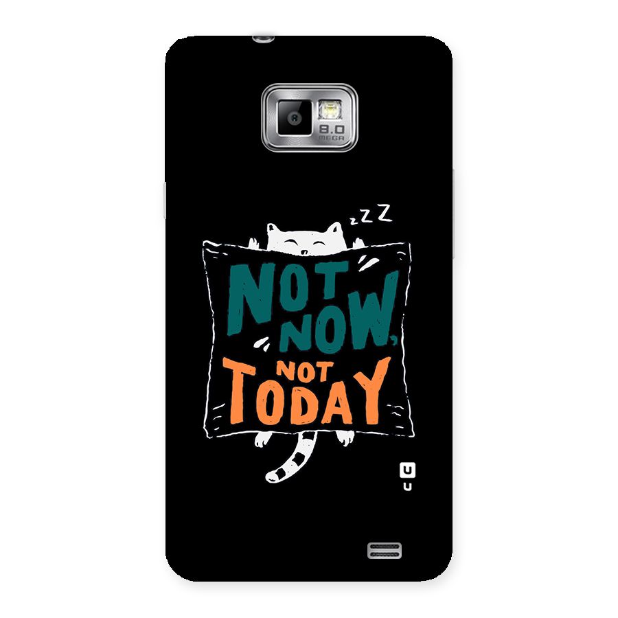 Lazy Cat Not Today Back Case for Galaxy S2