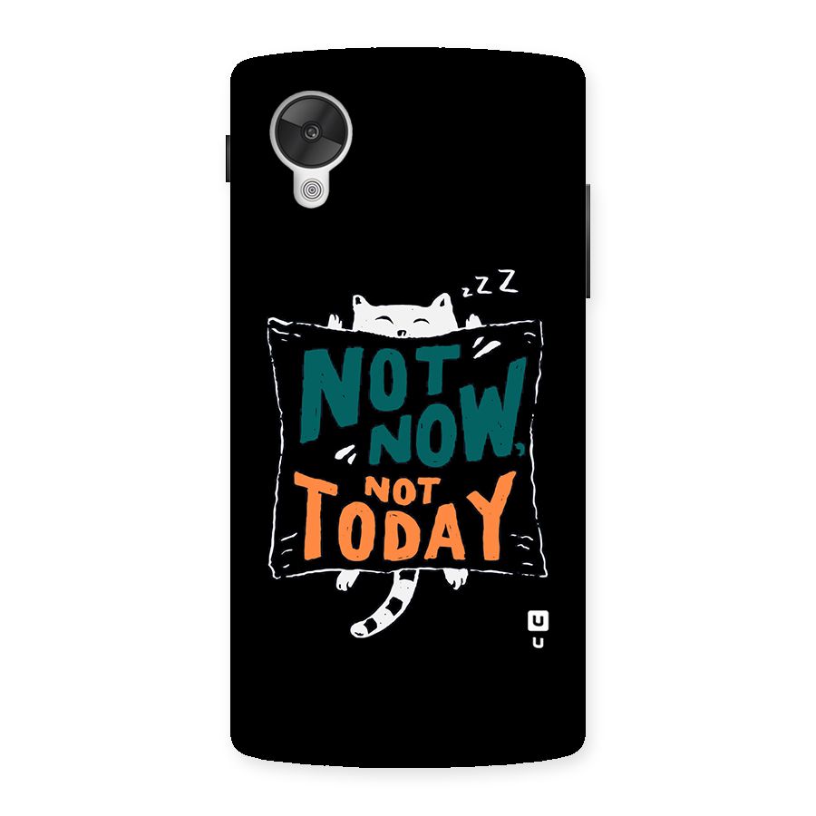Lazy Cat Not Today Back Case for Google Nexsus 5