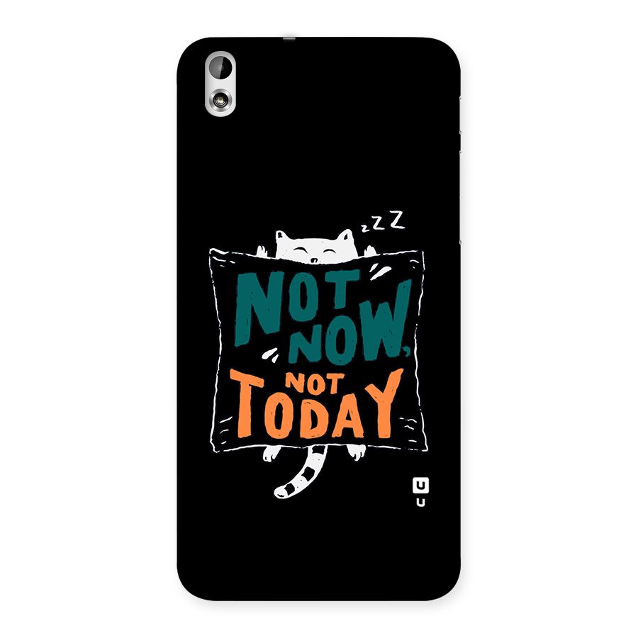 Lazy Cat Not Today Back Case for HTC Desire 816g