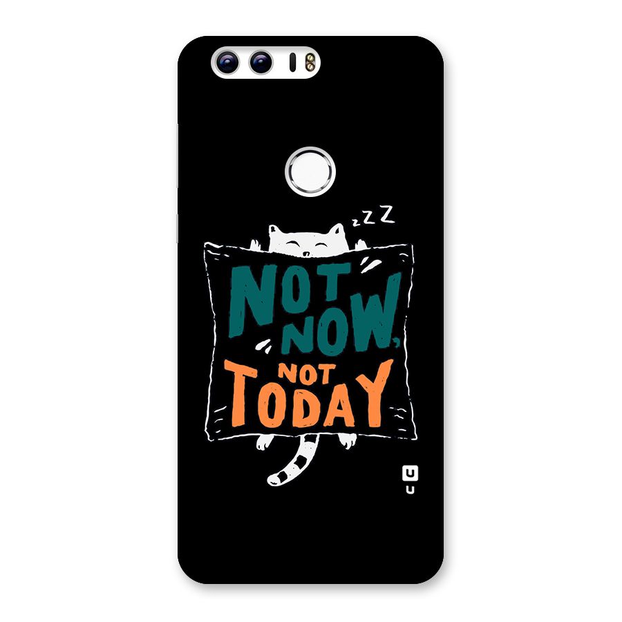 Lazy Cat Not Today Back Case for Honor 8