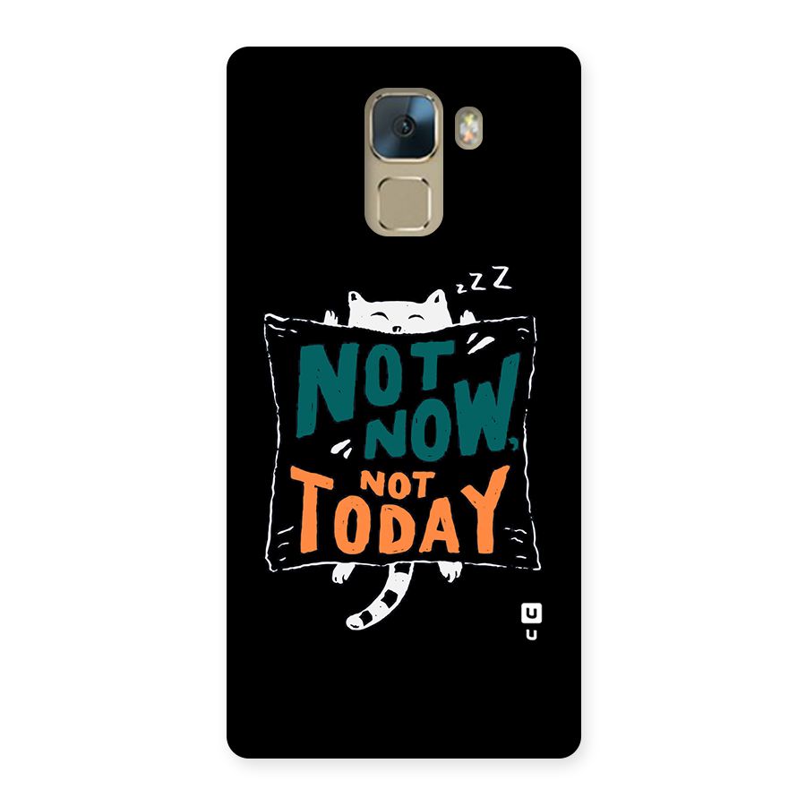 Lazy Cat Not Today Back Case for Huawei Honor 7