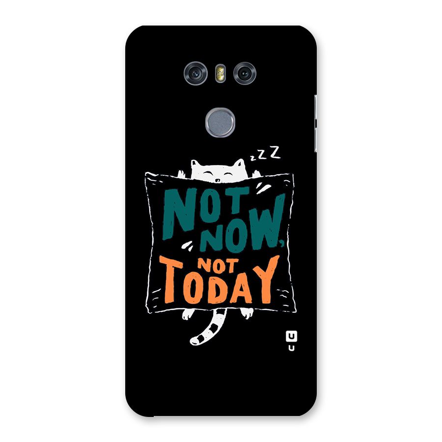 Lazy Cat Not Today Back Case for LG G6