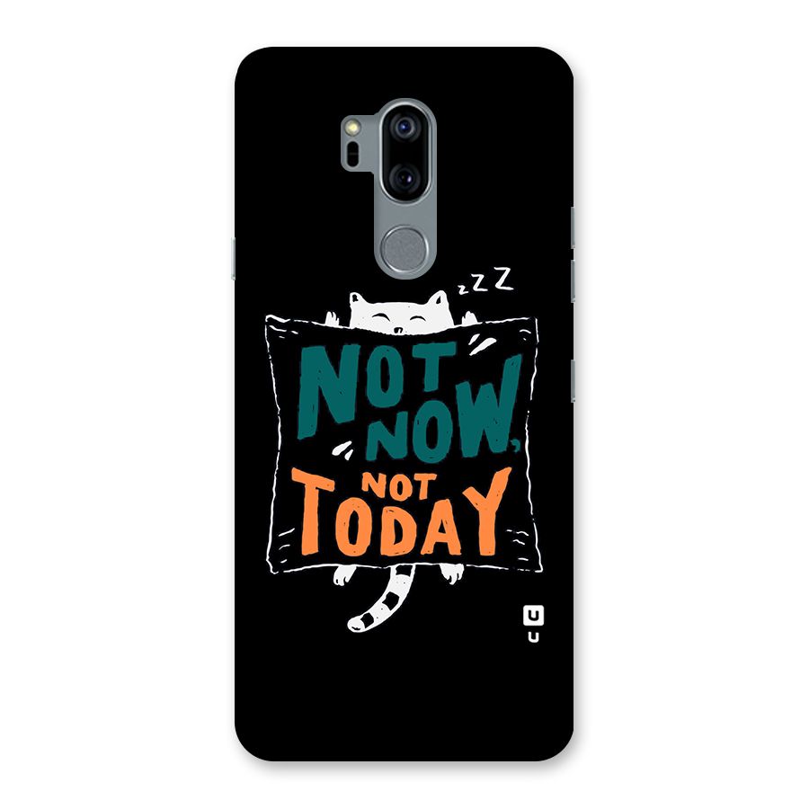 Lazy Cat Not Today Back Case for LG G7