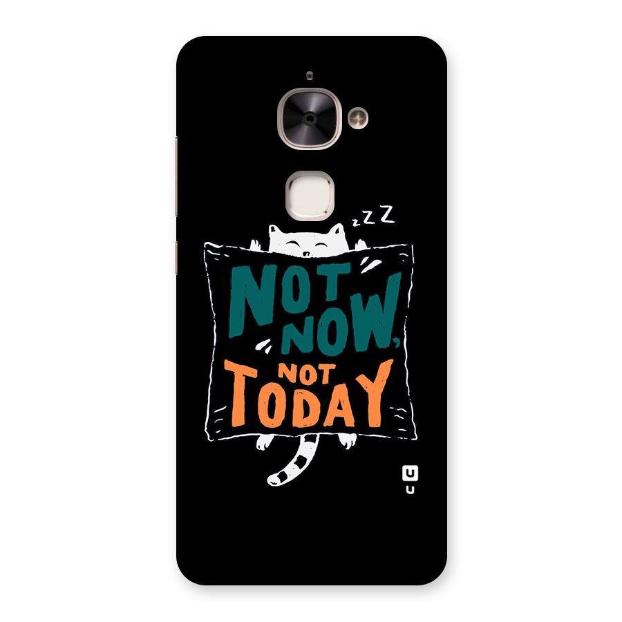Lazy Cat Not Today Back Case for Le 2