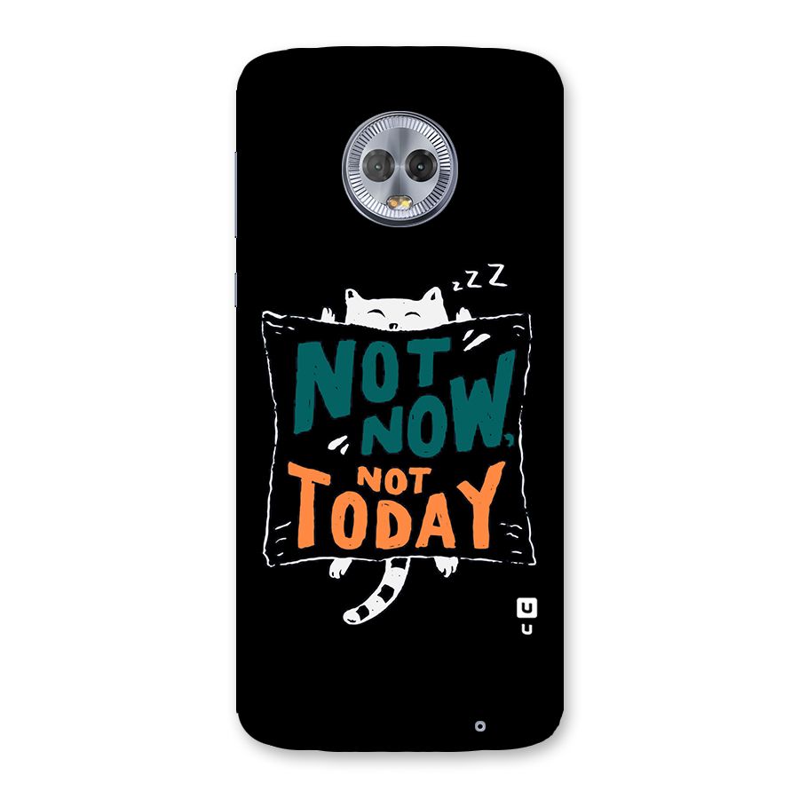 Lazy Cat Not Today Back Case for Moto G6 Plus