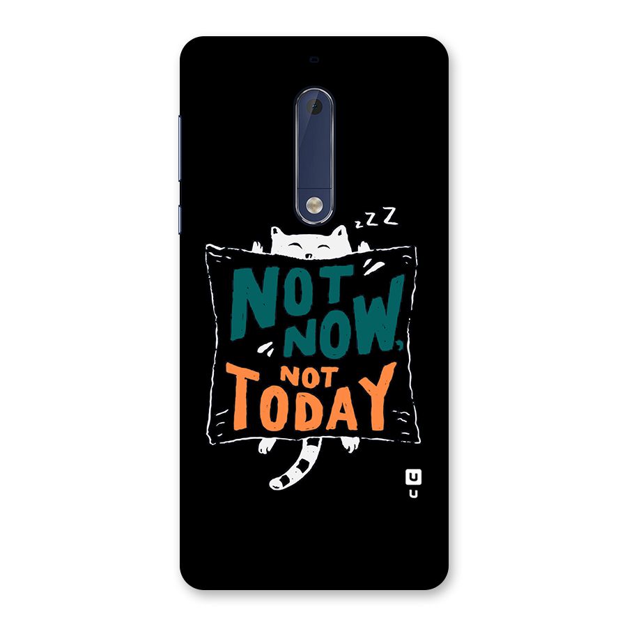 Lazy Cat Not Today Back Case for Nokia 5