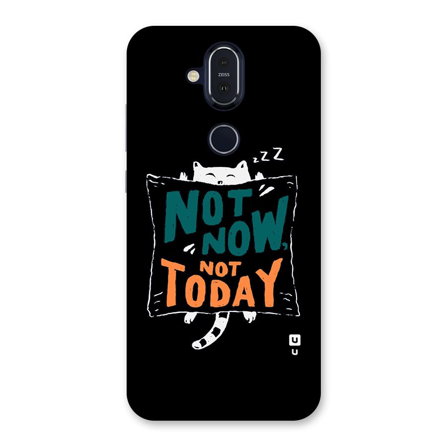 Lazy Cat Not Today Back Case for Nokia 8.1