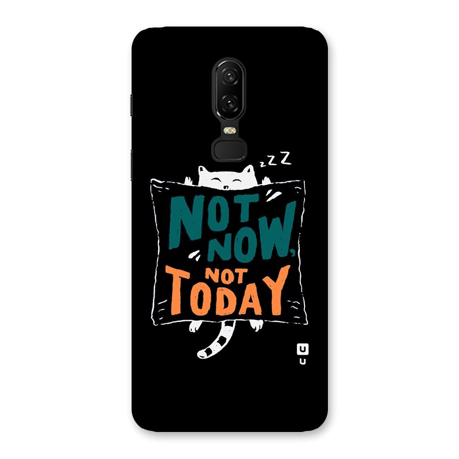 Lazy Cat Not Today Back Case for OnePlus 6