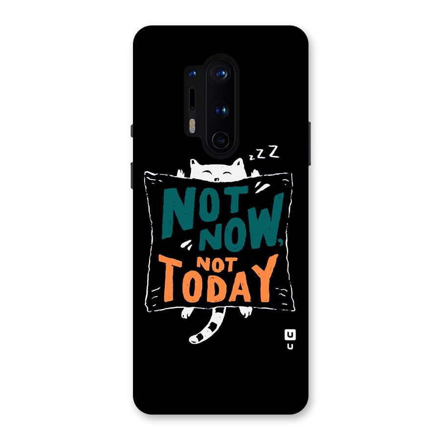 Lazy Cat Not Today Back Case for OnePlus 8 Pro