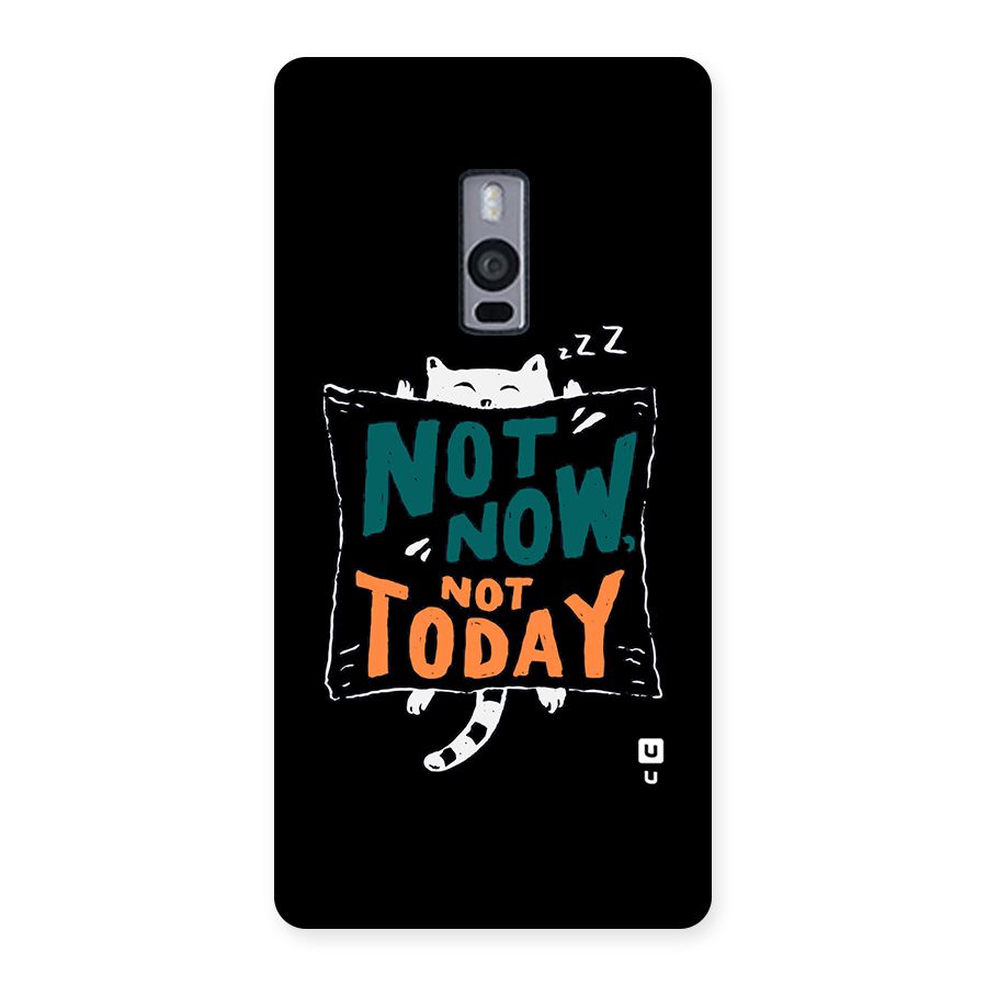 Lazy Cat Not Today Back Case for OnePlus Two